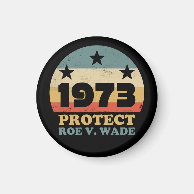 Imã Pro Roe 1973 Protect Roe v Wade (Frente)