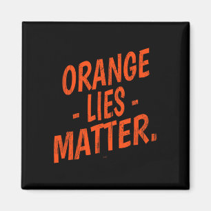 Imã Problema das Mentiras Laranja Engraçado Anti-trump