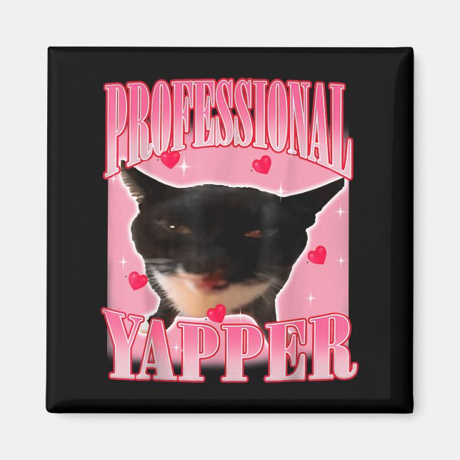 Imã Professional Yapper Cat Funny Oddly Specific Dank  (Frente)