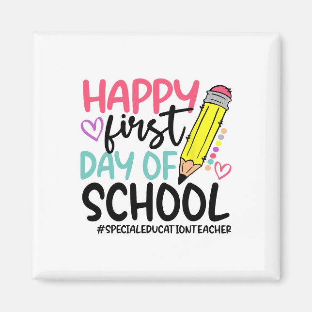 Imã Professor de Educação Especial Feliz Primeiro Dia  (Frente)