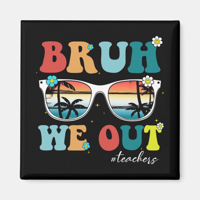 Imã Professor de Fim do Ano Escolar Summer Bruh (Frente)