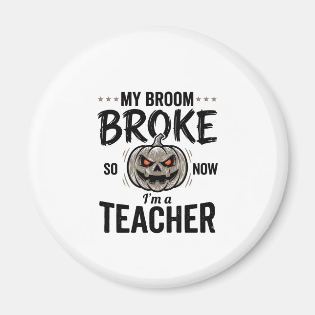 Imã Professor de Halloween Vassoura Quebrou Abóbora Vi (Frente)