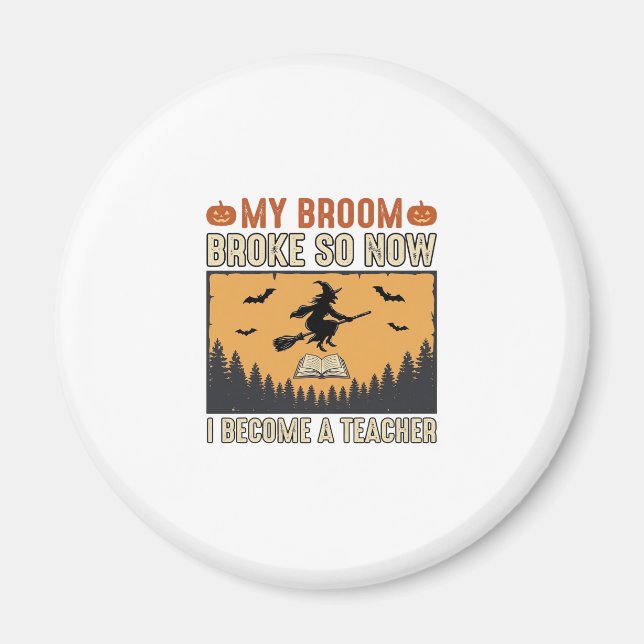 Imã Professor de Halloween Vassoura Quebrou Design Vin (Frente)