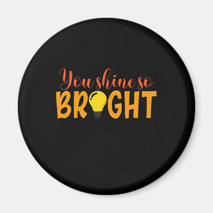 Imã Professor de presentes   Você Brilha Tão Brilhan