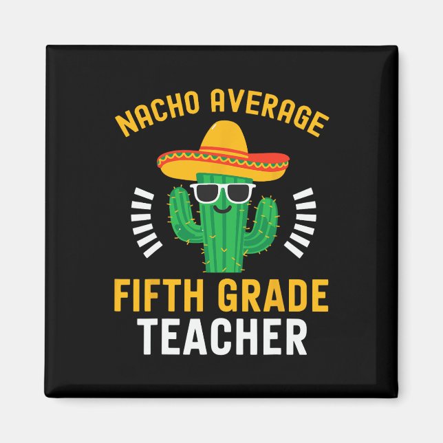Imã Professor do 5º grau mexicano Cinco de Nacho (Frente)