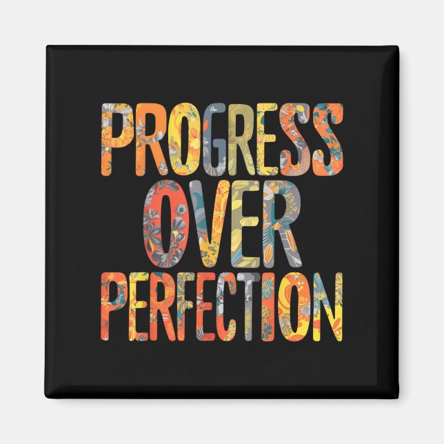 Imã Progress Over Perfection Motivation Motivational T (Frente)