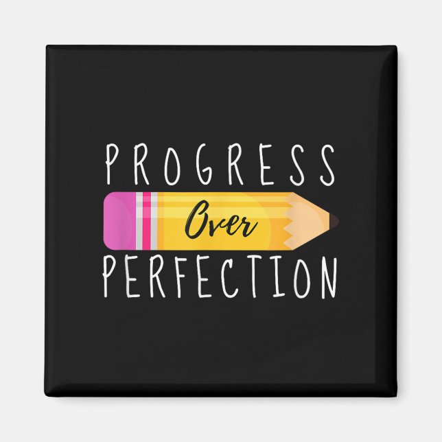 Imã Progress Over Perfection Motivational Back To Scho (Frente)