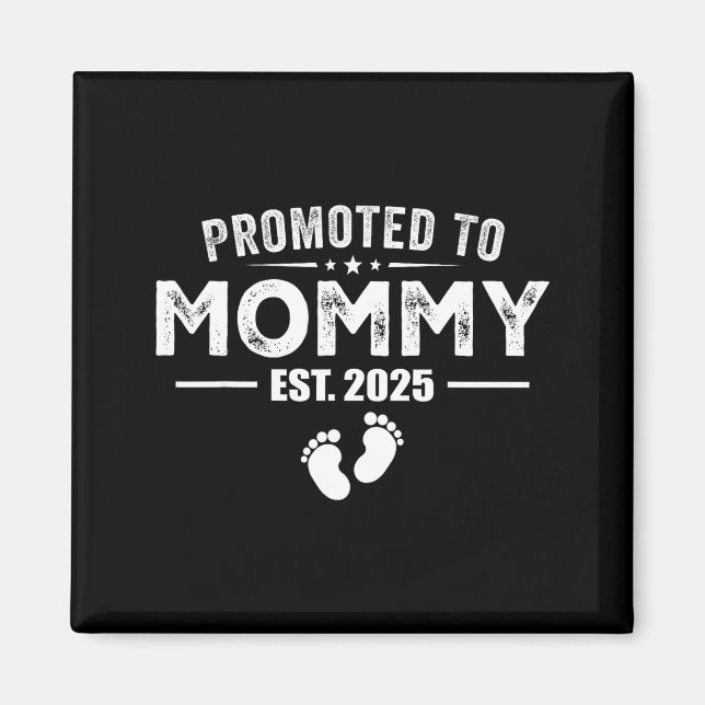 Imã Promoted To Mommy 2025 Baby &amp; Mommy Funny For  (Frente)