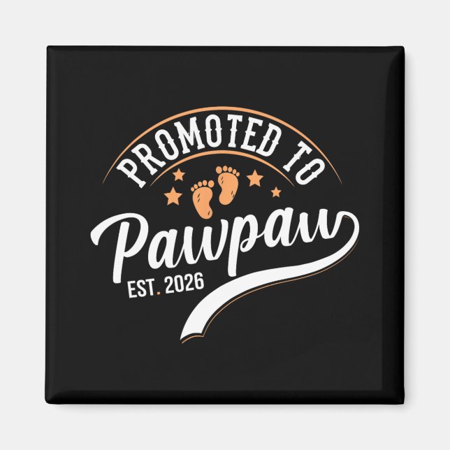 Imã Promoted To Pawpaw 2026 - First Time Father's Day  (Frente)