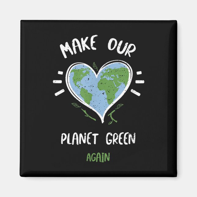 Imã Proteção Ambiental - Tornar Nosso Planeta Verde... (Frente)