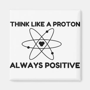 IMÃ PROTON SEMPRE POSITIVO