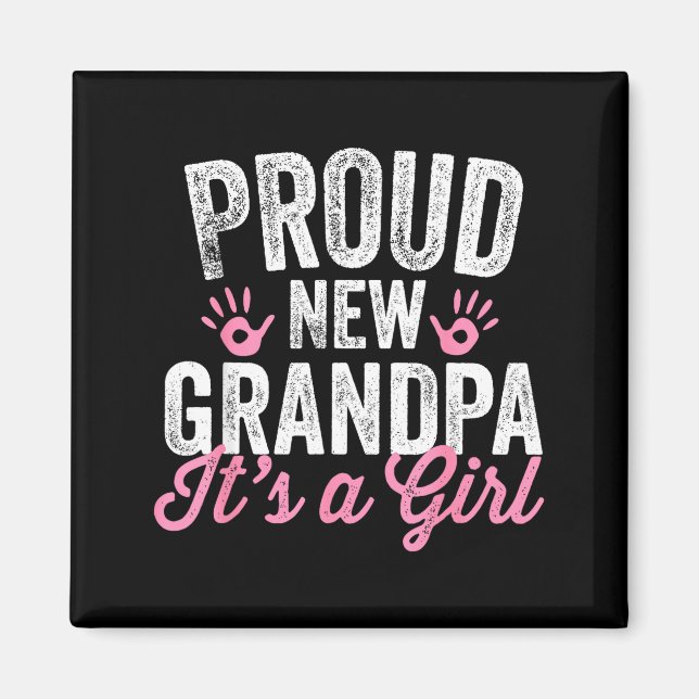 Imã Proud New Grandpa It's A Girl Father Soon To Be Da (Frente)