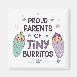 Imã Proud Parents of Tiny Burritos Art