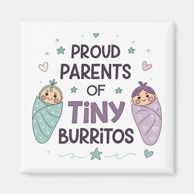 Imã Proud Parents of Tiny Burritos Art (Frente)