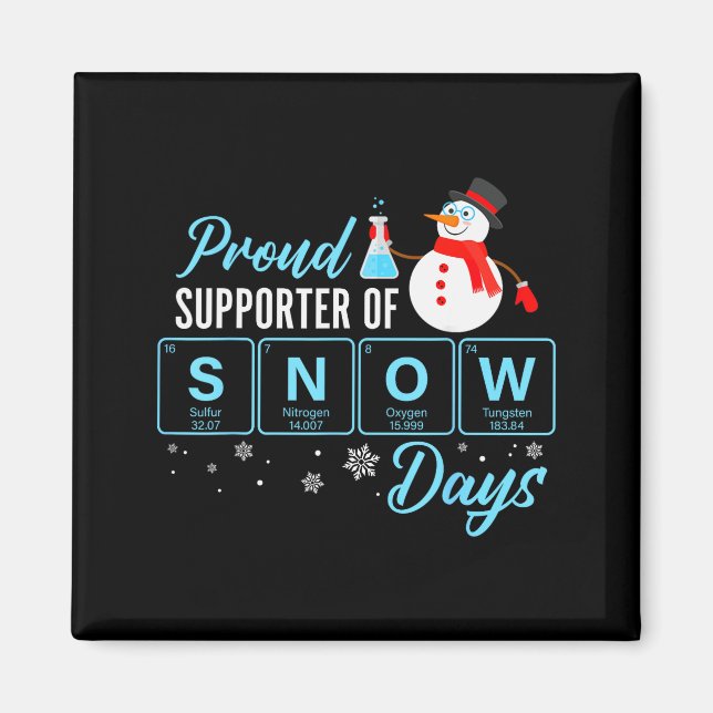 Imã Proud Suprter Of Snow Days Chemistry Teacher Chris (Frente)