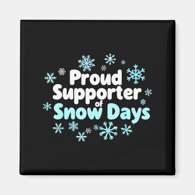 Imã Proud Suprter Of Snow Days Chemistry Teacher Snow  (Frente)