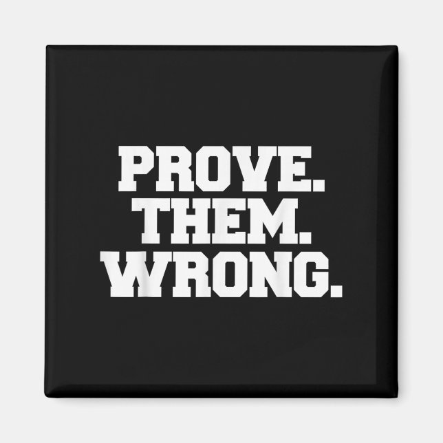 Imã Prove Them Wrong Athlete Srt Gym Motivation  (Frente)