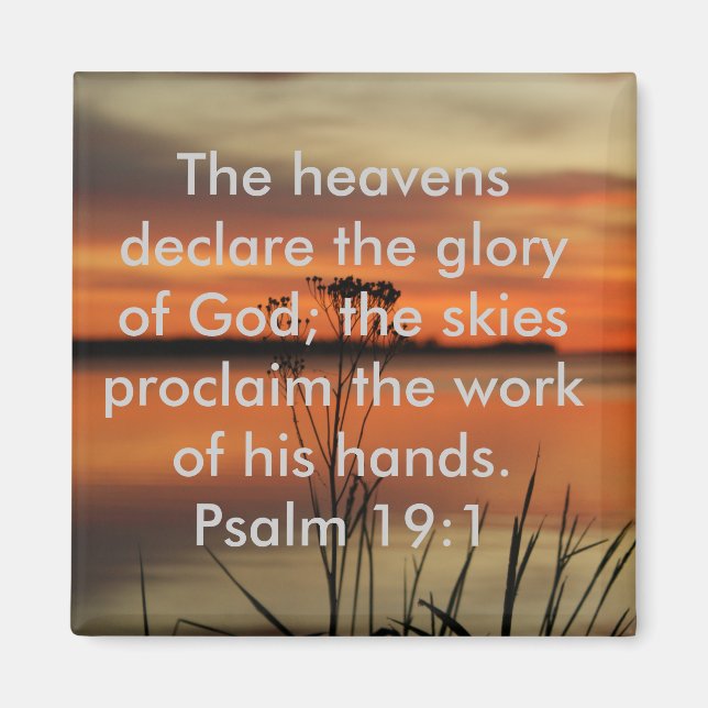 IMÃ PSALM 19:1 BÍBLIA SCRIPTURE HEAVENS DECLARE GLORY (Frente)