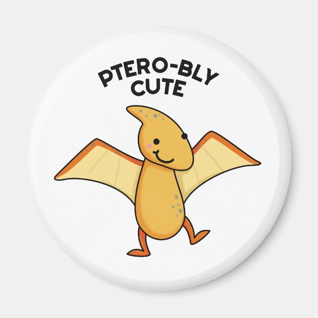 Imã Pterobly Cute Funny Dinosaur Pterodactyl Pun (Frente)