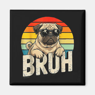 Imã Pug Diz Bruhadorable Cão Humor Divertido Moda Meme