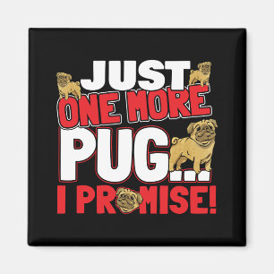 Imã Pug Dog Lover - Só Mais Um Que Prometo