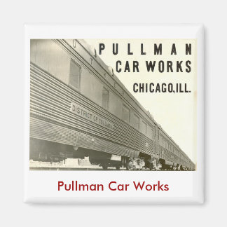 Imã Pullman Car Works Magnet
