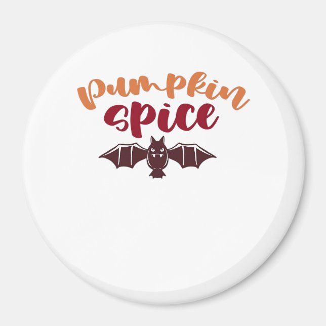 Imã Pumpkin Spice E Tudo Mais Que Slogan Viral E Q (Frente)