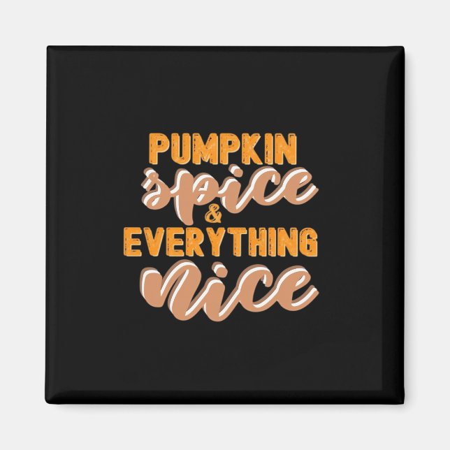 Imã Pumpkin Spice E Tudo O Que É Bom Outono (Frente)