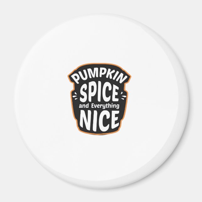 Imã Pumpkin Spice E Tudo O Que É Bonito Gra De Pumpkin (Frente)