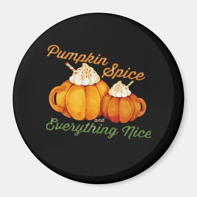 Imã Pumpkin Spice E Tudo O Que É Bonito Queda Design (Frente)