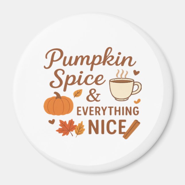 Imã Pumpkin Spice E Tudo O Que É Bonito Queda Design (Frente)