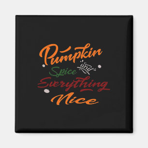 Imã Pumpkin Spice E Tudo O Que É Slogan Legal
