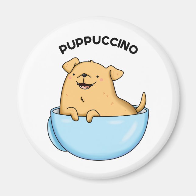 Imã Pup-puccino Funny Cappuccino Pun (Frente)