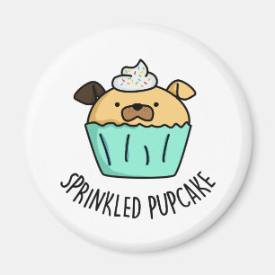 Imã Pupcake em sprinkle Puppy Cupcake Pun