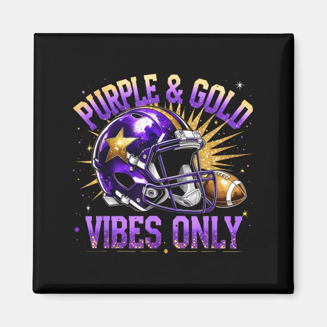 Imã Purple And Gold Vibes Only Football Fan Gift  (Frente)