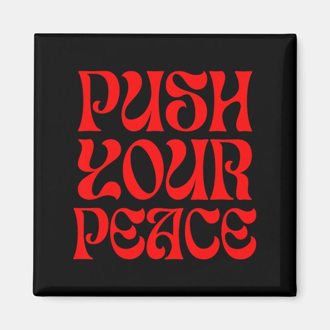 Imã Push Your Peace Sritual Funny Cool Retro Outfit  (Frente)