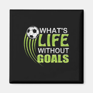 Imã Qual é a Vida Sem Metas Futebol