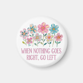 Imã Quando nada der certo, vá para a esquerda