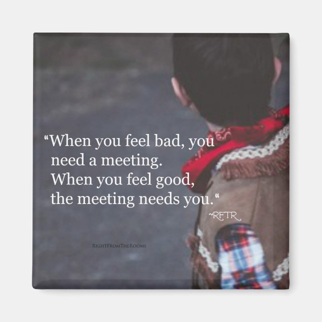 Imã Quando você precisa de um ímã de reunião (Frente)