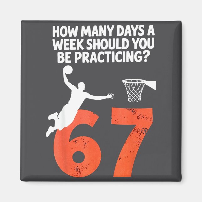 Imã Quantos Dias Piada 67 Meme Basquete Praticando  (Frente)