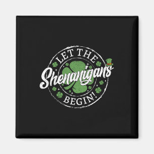 Imã Que Comece as Travessuras Funny St. Patrick's Day