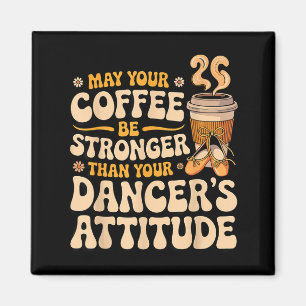 Imã Que o café seja mais forte do que a atitude da dan