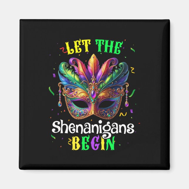 Imã Que Os Shenanigans Comecem A Mardi Gras Mascarar H (Frente)