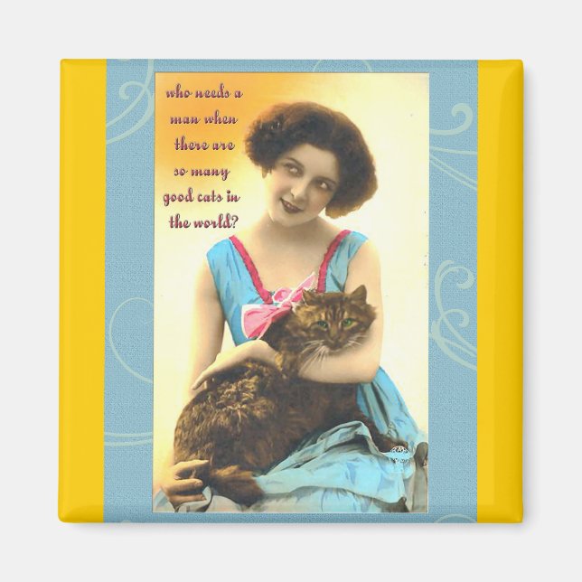 Imã que precisa de um homem com tantos gatos bons (Frente)