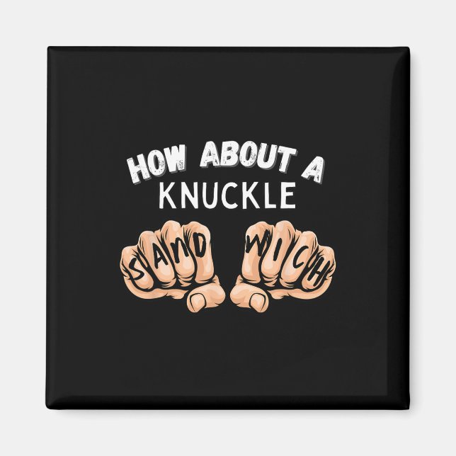 Imã Que Tal Um Sanduíche De Kuncker - Um Combatente De (Frente)