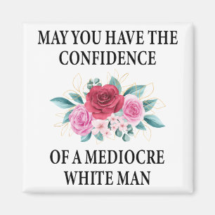 Imã Que tenha a confiança de um branco mediocre