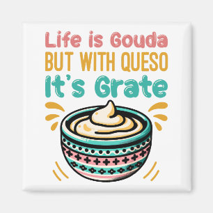 Imã Queijo Engraçado Gouda Queso Trocadilho de Comida