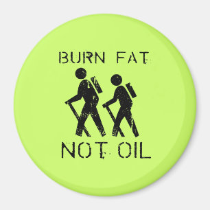 IMÃ QUEIMAR GORDURA. NÃO PETRÓLEO.