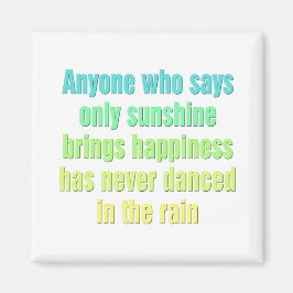 Imã Quem diz que só o sol traz felicidade