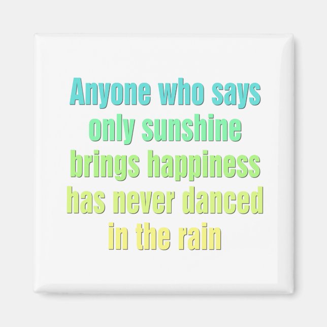 Imã Quem diz que só o sol traz felicidade (Frente)